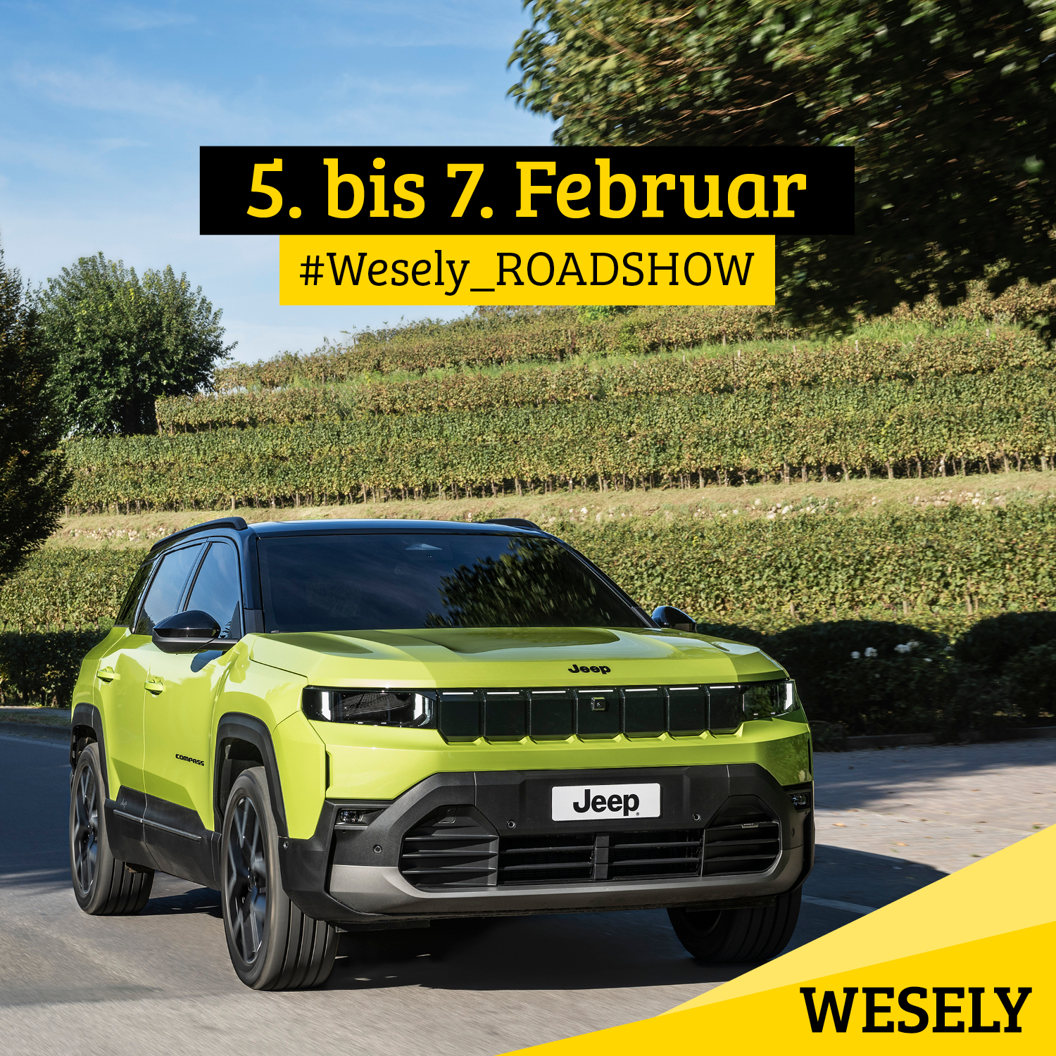 5.-7. Februar die Wesely Roadshow mit dem neuen Jeep Compass